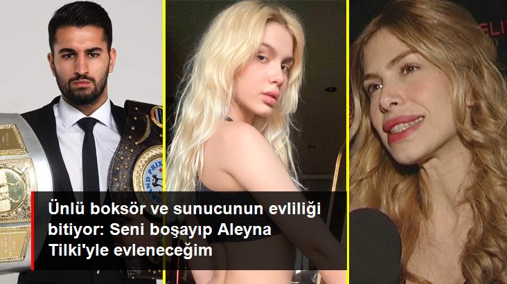 Leyla Süleymanova, boksör Sinan Ulutürk'e boşanma davası açtı: Seni boşayıp Aleyna Tilki ile evleneceğim diyor!