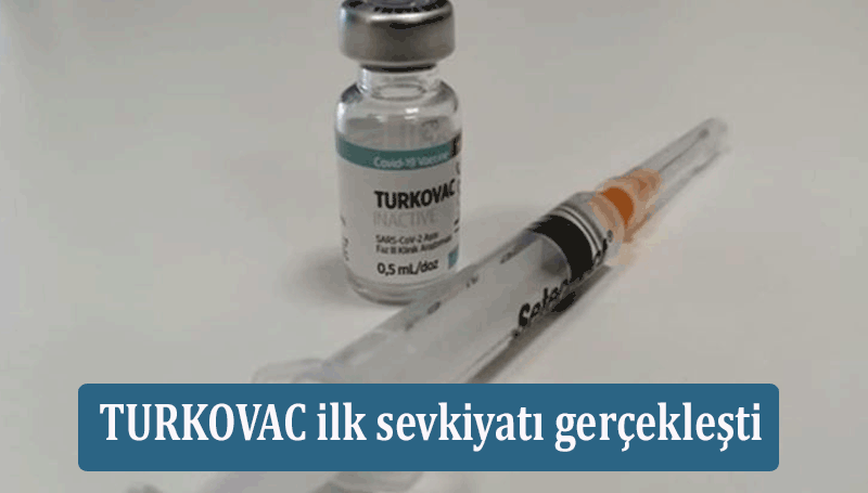 TURKOVAC ilk sevkiyatı gerçekleşti