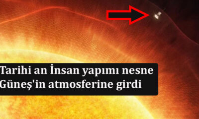 Tarihi an İnsan yapımı nesne Güneş'in atmosferine girdi