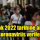 2 Ocak 2022 tarihine ait son koronavirüs verileri