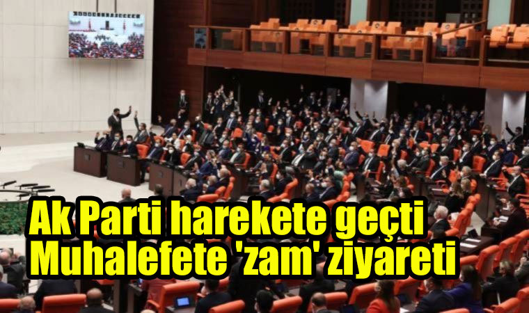 Ak Parti harekete geçti: Muhalefete 'zam' ziyareti,