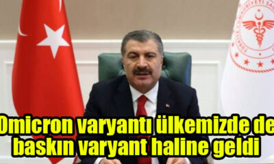 Ak Partili Bakan Fahrettin Koca: Omicron varyantı ülkemizde de baskın varyant haline geldi