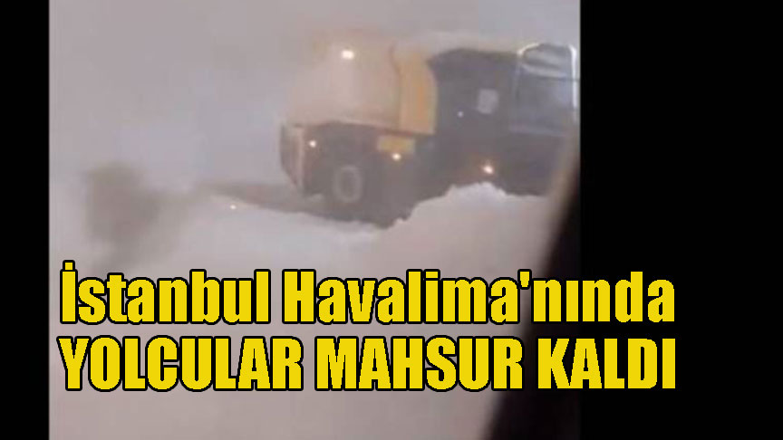 Hava trafiği durdu, yolcular uçaklarda mahsur kaldı