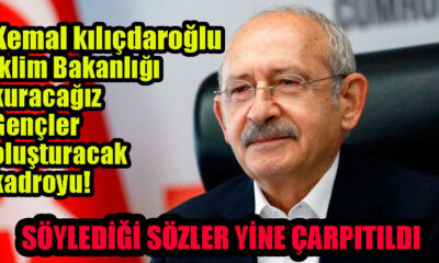 Kemal kılıçdaroğlu iklim Bakanlığı