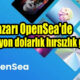 NFT pazarı OpenSea'de 2.2 milyon dolarlık hırsızlık gelişti!