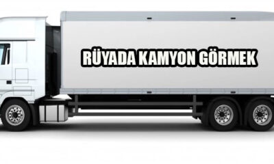 Rüyada kamyon görmek