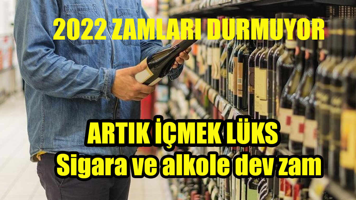 Sigara ve alkole ZAM (ÖTV) yüzde 47,40