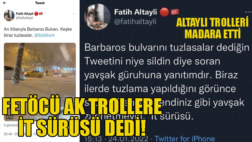 Ak troller yine madara oldu! Fötöcü İt sürüsünün Taktiğini Altaylı çözdü!