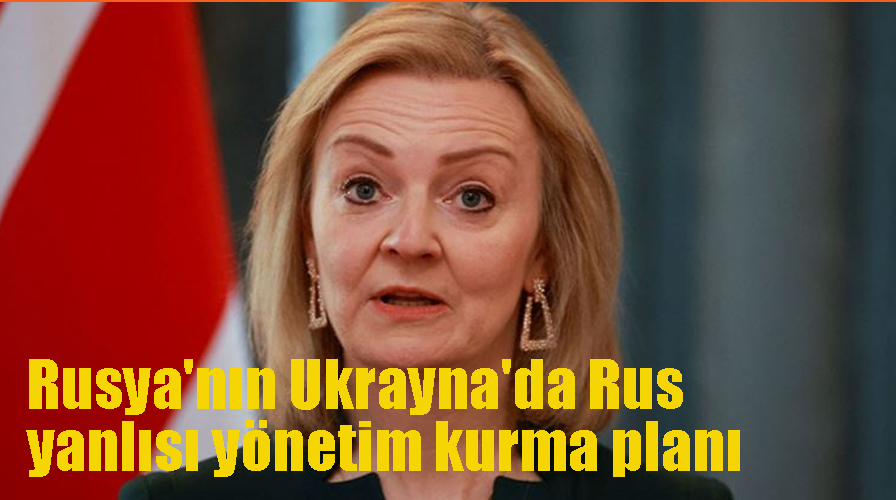 Rusya'nın Ukrayna'da Rus yanlısı yönetim kurma planı