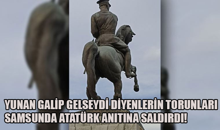 Samsun'da Atatürk Anıtına saldırı