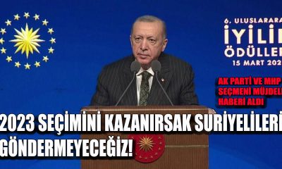 Erdoğan 2023 seçimini kazanırsak Suriyelileri göndermeyeceğiz