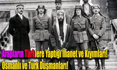 Arapların Türklere Yaptığı İhanet