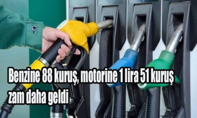 Benzine 88 kuruş, motorine 1 lira 51 kuruş zam daha geldi