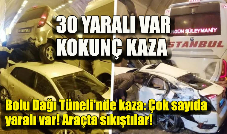 Bolu Dağı Tüneli'nde kaza: Çok sayıda yaralı var! Araçta sıkıştılar!