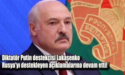 Diktatör Putin destekçisi Lukaşenko Rusya'yı destekleyen açıklamalarına devam etti!