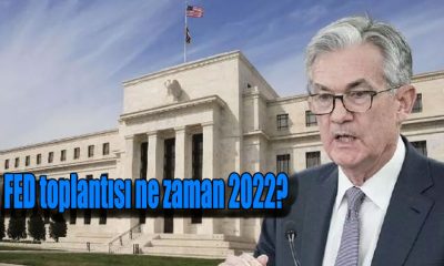 FED FAİZ TOPLANTISI NE ZAMAN 2022