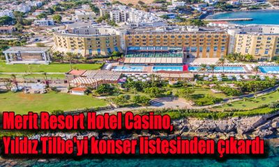 Merit Resort Hotel Casino, Yıldız Tilbe'yi konser listesinden çıkardı