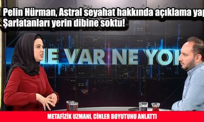 Pelin Hürman, Astral seyahat hakkında açıklama yaptı! Şarlatanları yerin dibine soktu!