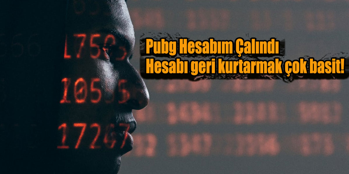 Pubg Hesabım Çalındı Hesabı geri kurtarmak çok basit!