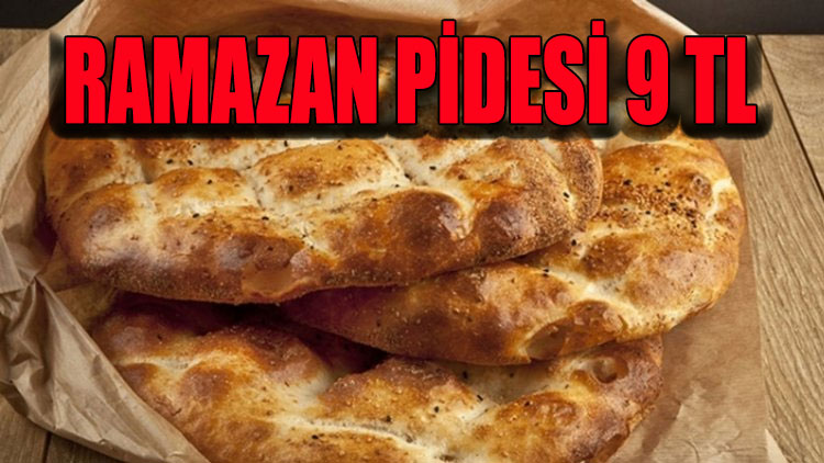 İstanbul'da Ramazan pidesinin fiyatı belli oldu: 9 TL oldu!