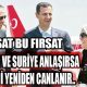 TÜRKİYE VE SURİYE ANLAŞIRSA