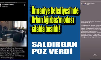 Ümraniye Belediyesi'nde Orkan Ağırbaş'ın odası silahla basıldı!