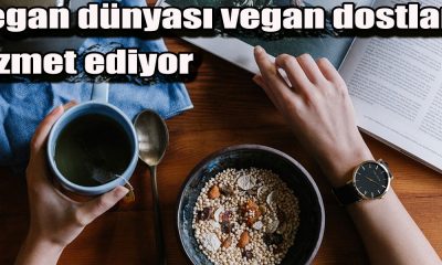 Vegan dünyası vegan dostlara hizmet ediyor