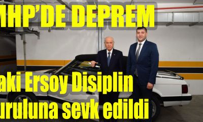 MHP'de deprem Baki Ersoy, "Zamları görmezden gelemeyiz" dedi. Baki Ersoy Disiplin kuruluna sevk edildi!