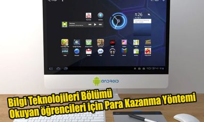 Bilgi Teknolojileri Bölümü Okuyan öğrencileri için Para Kazanma Yöntemi