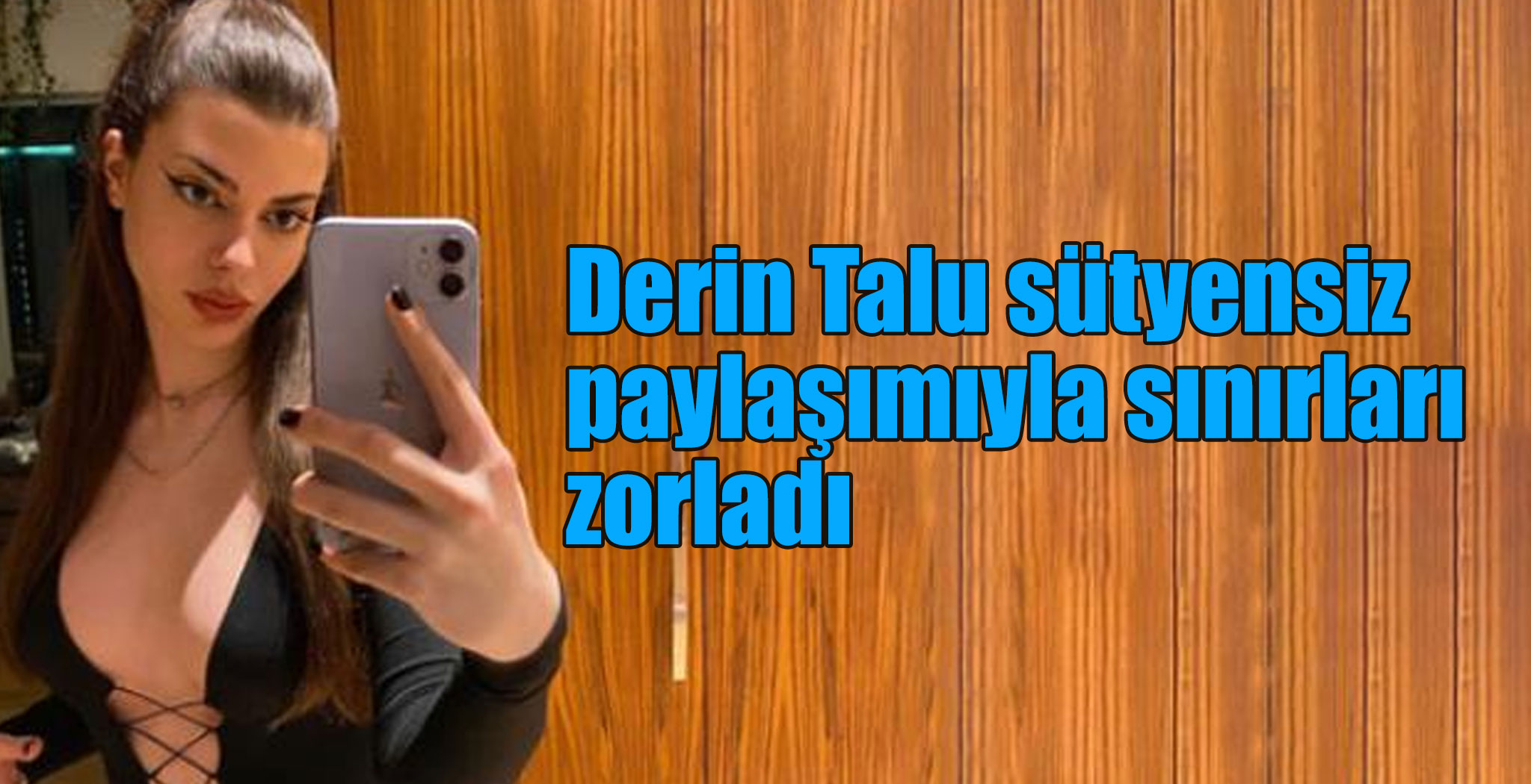 Derin Talu sütyensiz paylaşımıyla sınırları zorladı