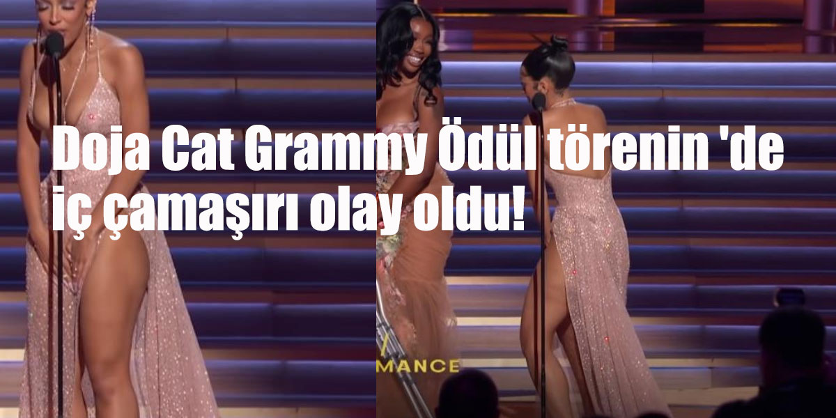 Doja Cat Grammy Ödül törenin 'de iç çamaşırı olay oldu!