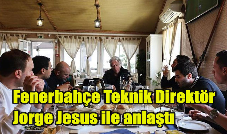 Fenerbahçe Teknik Direktör Jorge Jesus ile anlaştı