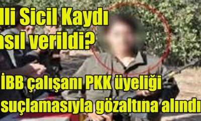 İBB çalışanı PKK üyeliği