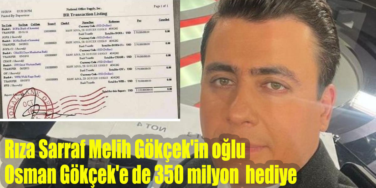 Rıza Sarraf Melih Gökçek'in oğlu Osman Gökçek'e de 350 milyon