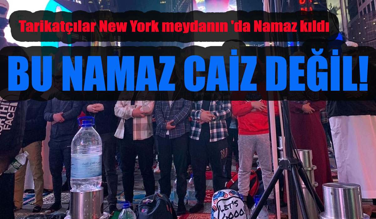 Tarikatçılar New York meydanın 'da Namaz kıldı