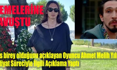 Trans birey olduğunu açıklayan Oyuncu Ahmet Melih Yılmaz Ameliyat Süreciyle İlgili Açıklama Yaptı