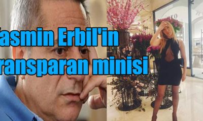 Mehmet Ali Erbil'in Kızı Yasmin Erbil'in transparan minisi!