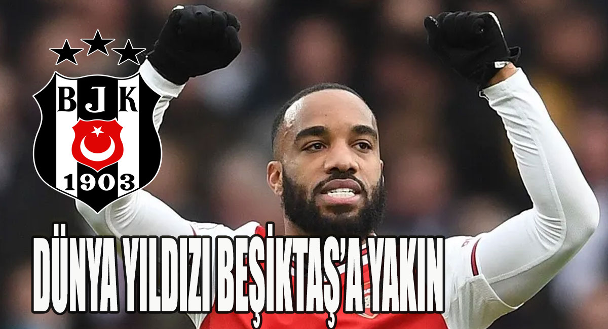 Beşiktaş Alexandre Lacazette