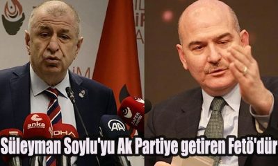 Süleyman Soylu'yu Ak Partiye getiren Fetö'dür