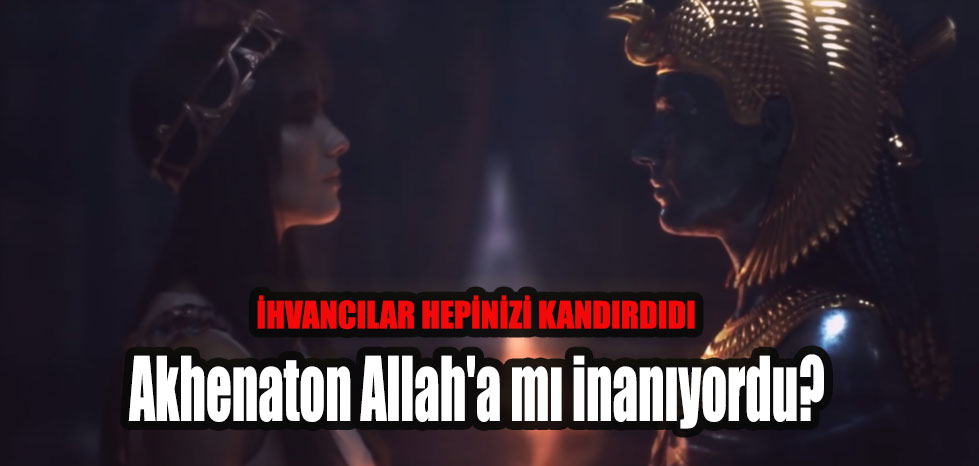 Akhenaton Hz Yusuf zamanında mı yaşadı? Allah'a inanıyor muydu? Kimileri onu Yusuf Peygamber zamanında yaşadığına inandı, kimileri ise onun kutsal bir adam olduğunu düşündü? Peki gerçi öğrenmeye hazır mısınız?