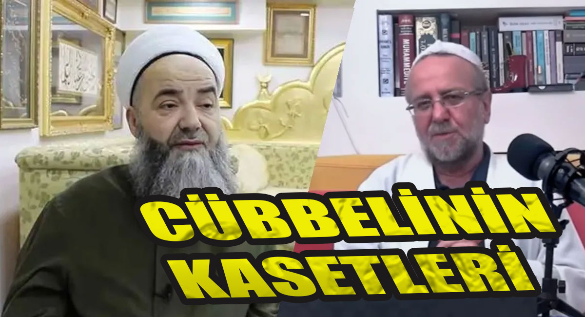 Cübbeli Ahmet'in Kasetlerini ortaya çıkarırız