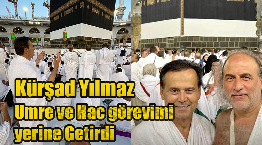 Kürşat Yılmaz, Umre ve Hac görevini yerine getirdi, Bahçeliye Teşekkür etti