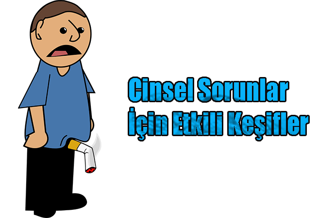 Cinsel Sorunlar İçin Etkili Keşifler