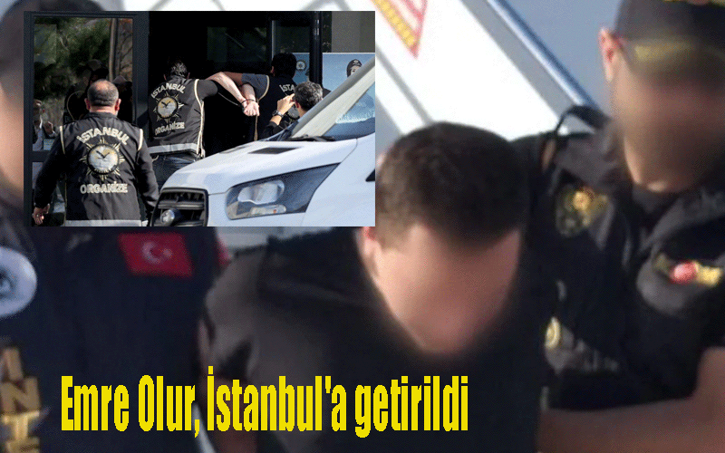 Reis Sedat Peker'in basın danışmanı Emre Olur, İstanbul'a getirildi, Ters kelepçelendi..