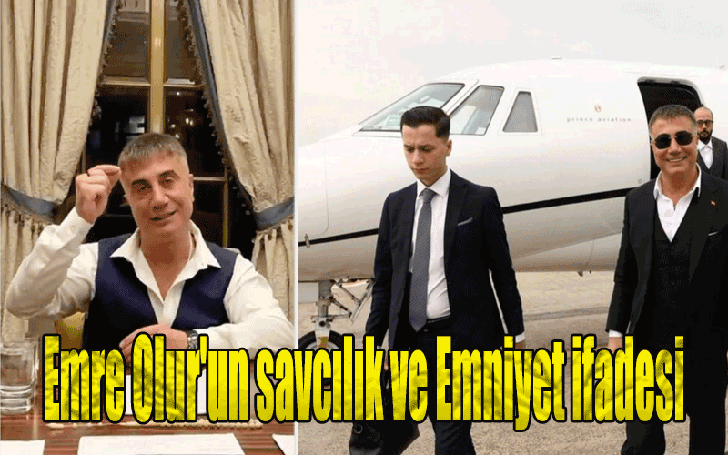 Emre Olur'un savcılık ve Emniyet ifadesi