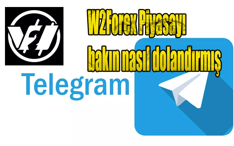 W2Forex Piyasayı bakın nasıl dolandırmış!