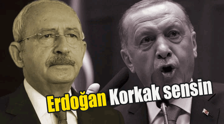 Kılıçdaroğlu: Erdoğan Korkak sensin ve bu akşam gelemeyeceksin; hodri meydan kiiim, sen kim..