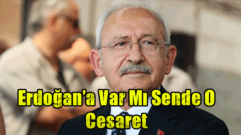 Kılıçdaroğlu'ndan açıklama: Erdoğan'nın başörtüsü referandum çağrısına cevap, "var mı sende o cesaret"