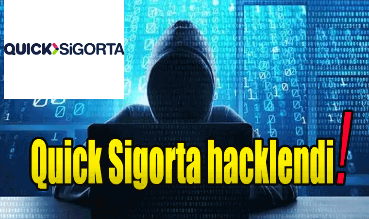 Quick Sigorta hacklendi! Müşteri bilgileri artık başaklarının elinde..