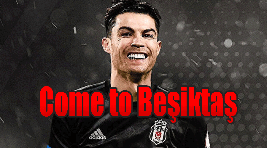 Beşiktaş taraftarı Cristiano Ronaldo'ya seslendi Come to Beşiktaş